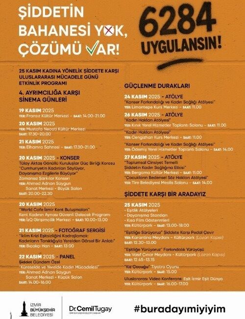 İzmir’de 25 Kasım etkinlikleri başlıyor İzmir Büyükşehir Belediyesi, 25 Kasım Kadına Yönelik Şiddete Karşı Uluslararası