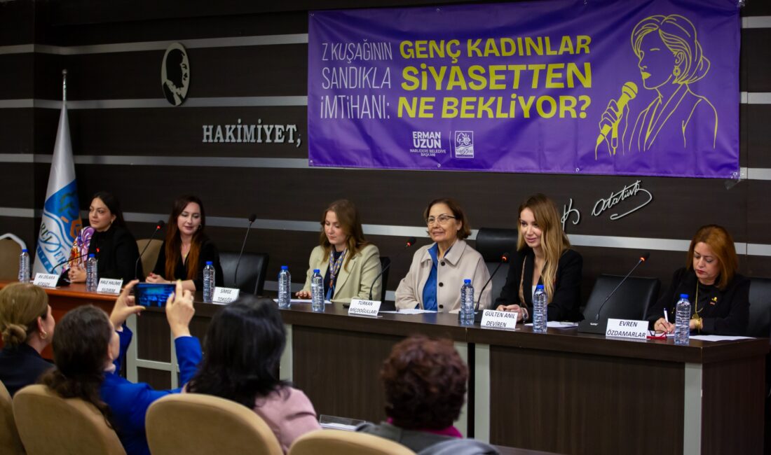 Narlıdere Belediyesi’nin ev sahipliği yaptığı “Genç Kadınlar Siyasetten Ne Bekliyor”