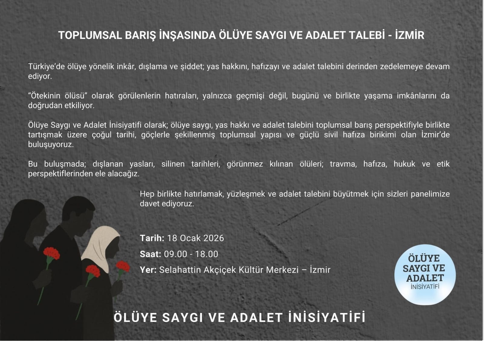 Ölüye Saygı ve Adalet İnisiyatifi, yas hakkı, hafıza ve adalet
