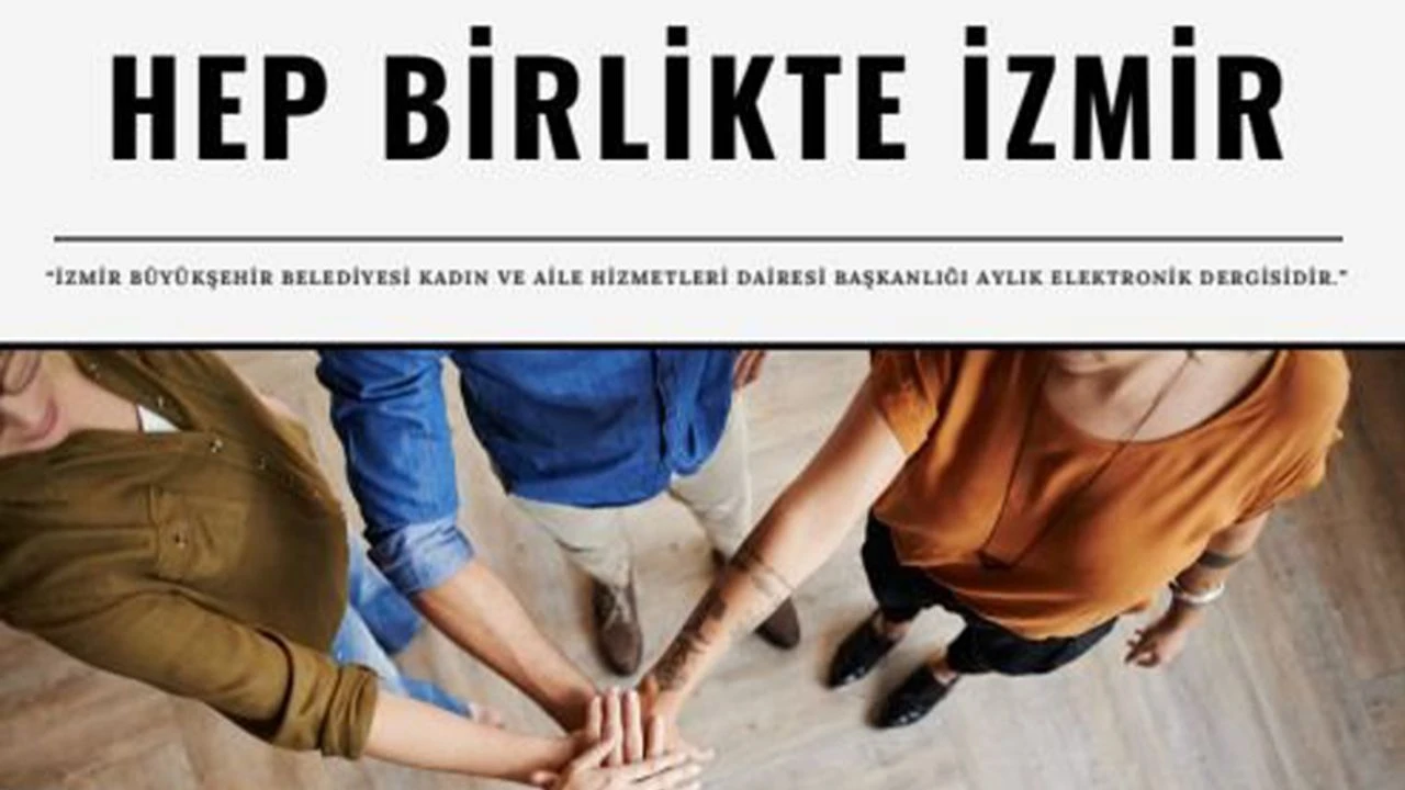 İzmir Büyükşehir Belediyesi’nin elektronik bülteni Hep Birlikte İzmir’in aralık sayısında