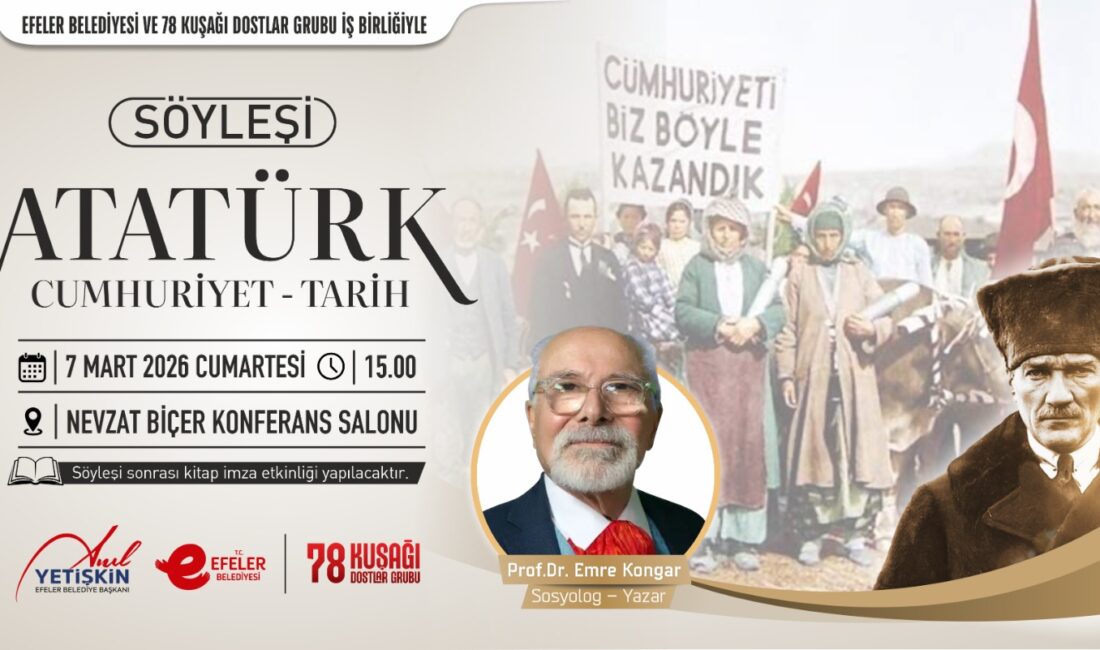 Efeler Belediyesi, Cumhuriyetin kuruluş felsefesi ve Atatürk’ün tarihsel mirasını vatandaşlarla