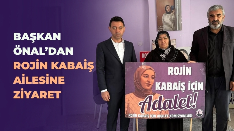 Van’da ölümü hâlâ aydınlatılmayan üniversite öğrencisi Rojin Kabaiş’in ailesini Diyarbakır’da