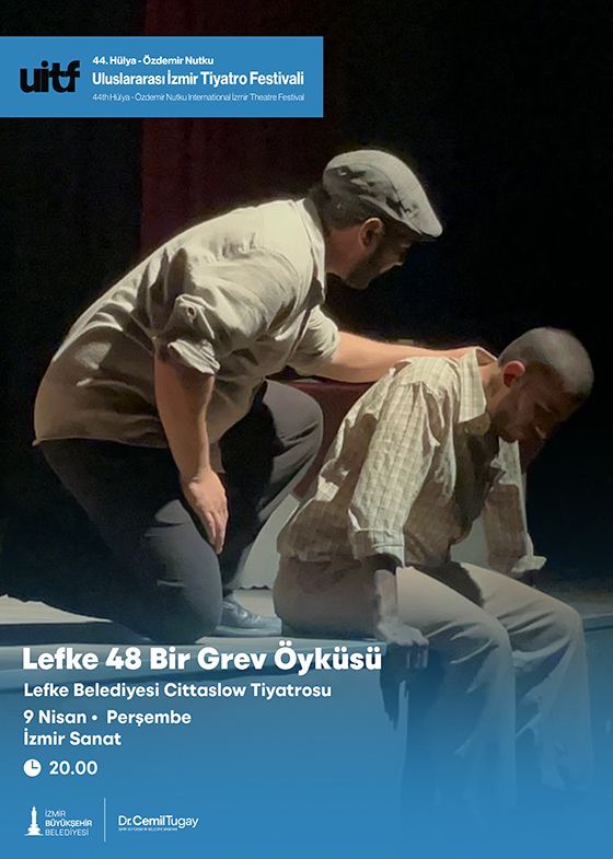İzmir Büyükşehir Belediyesi’nin düzenlediği 44. Hülya-Özdemir Nutku Uluslararası Tiyatro Festivali,