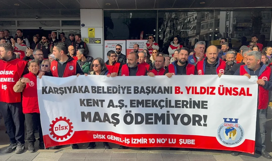 Karşıyaka Belediyesi Kent A.Ş. çalışanları, maaşlarının aylardır ödenmemesine tepki göstererek