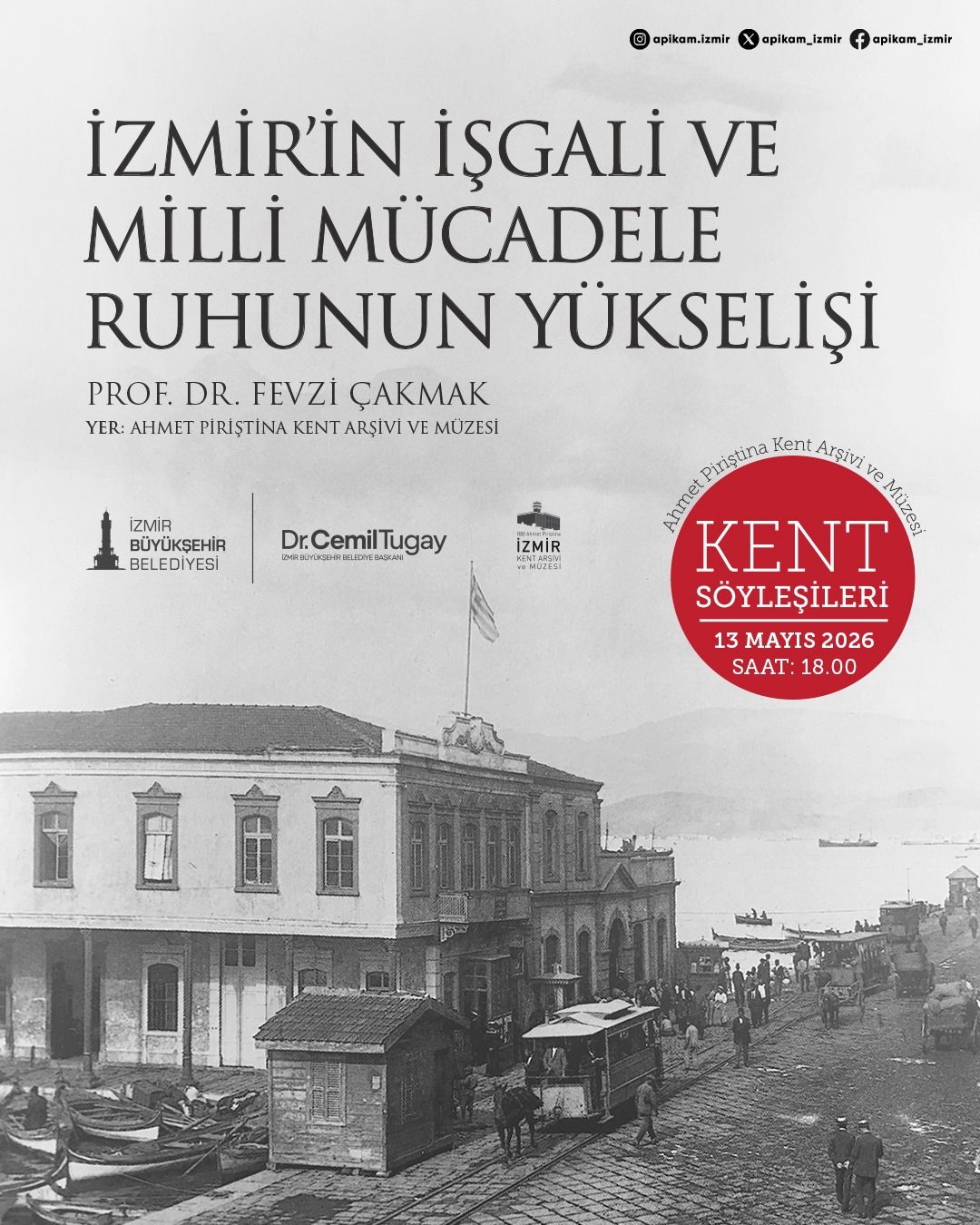 İzmir’in 15 Mayıs 1919’daki işgalinin 107. yılı kapsamında APİKAM’da düzenlenecek