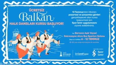 İzmir Büyükşehir Belediyesi, 18-50 yaş arasındaki vatandaşlar için ücretsiz Balkan