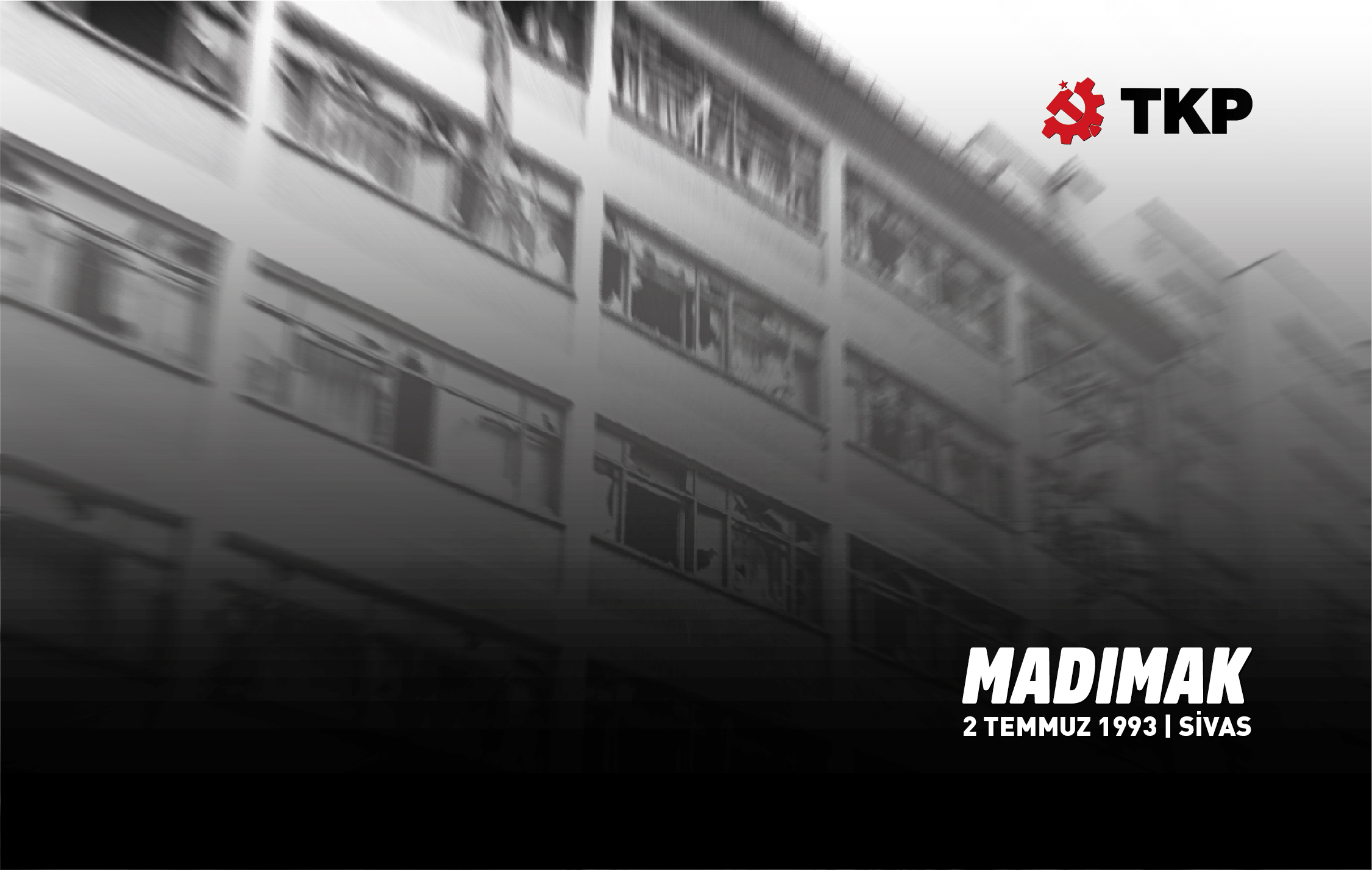 Türkiye Komünist Partisi, Sivas Katliamı’nın 33’üncü yılında yayımladığı açıklamada, Madımak’ta